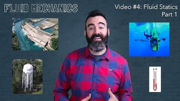 Video #4 - Fluid Mechanics - Fluid Statics 1
