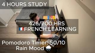 4-HOUR STUDY / Pomodoro 50-10 🌧️ / French Study 426 / 700 hrs