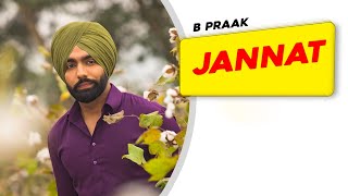 Jannat (Official Video) | B Praak | Jaani | Ammy Virk | Tania | Latest Punjabi Songs 2024