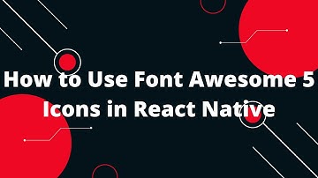 How to Use Font Awesome 5 Icons in React Native | React Native Tutorial