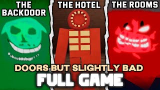 DOORS But Slightly Bad: The Backdoor + The Hotel + The Rooms - Roblox