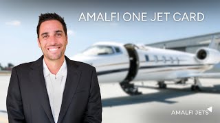 Amalfi One Jet Card Overview | Amalfi Jets