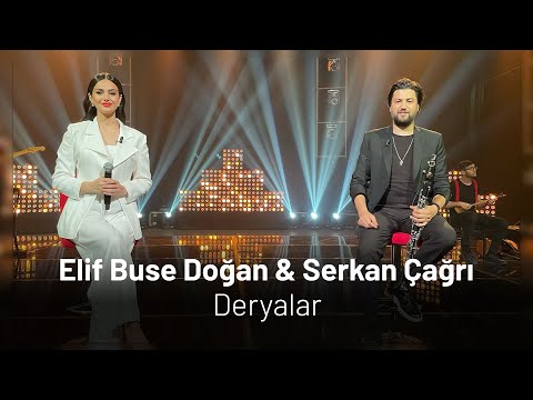 Elif Buse Doğan & Serkan Çağrı - Deryalar