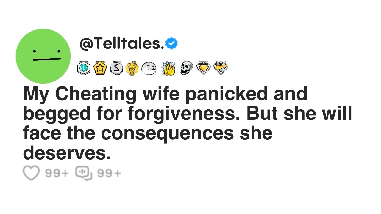 Outline Video My Cheating wife panicked and begged for forgiveness But she will face the consequences she deserves