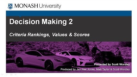 Decision Making 2:  Rankings, Values and Scores