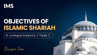 Objectives of Islamic Shariah | 4 Compartment Task 1 | IMS