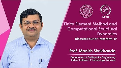 Lecture 57 Discrete Fourier Transform  IV