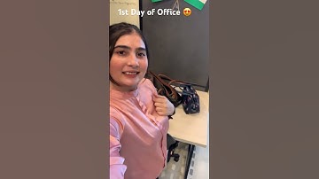 Office Ka Pehla Din First Day Of My Office 😄!! #trending #shortvideo #shortvideo #shorts #short #yt