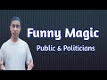 Public and politicians  funny  qjm tv