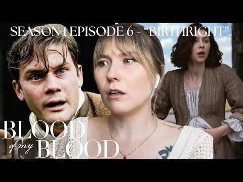 Blood of My Blood S01E06 - "Birthright" Reaction