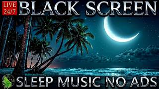 DEEP SERENITY Sleep Music NO ADS - Instantly Calm the Mind Ambient BLACK SCREEN Deep Sleeping Music