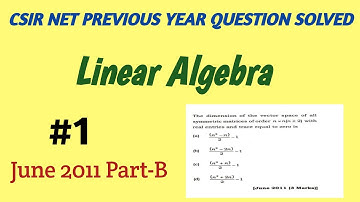CSIR NET PYQ SOLVED #1 | LINEAR ALGEBRA: VECTOR SPACES  | June 2011- Part B |NA Math Study