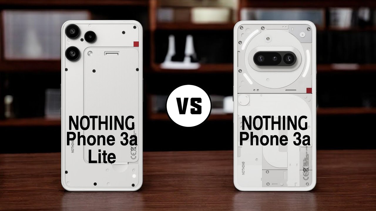 Nothing Phone 3a Lite vs Nothing phone 3a - YouTube