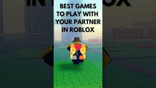 BEST ROBLOX GAMES TO PLAY WITH YOUR GIRLFRIEND  #roblox