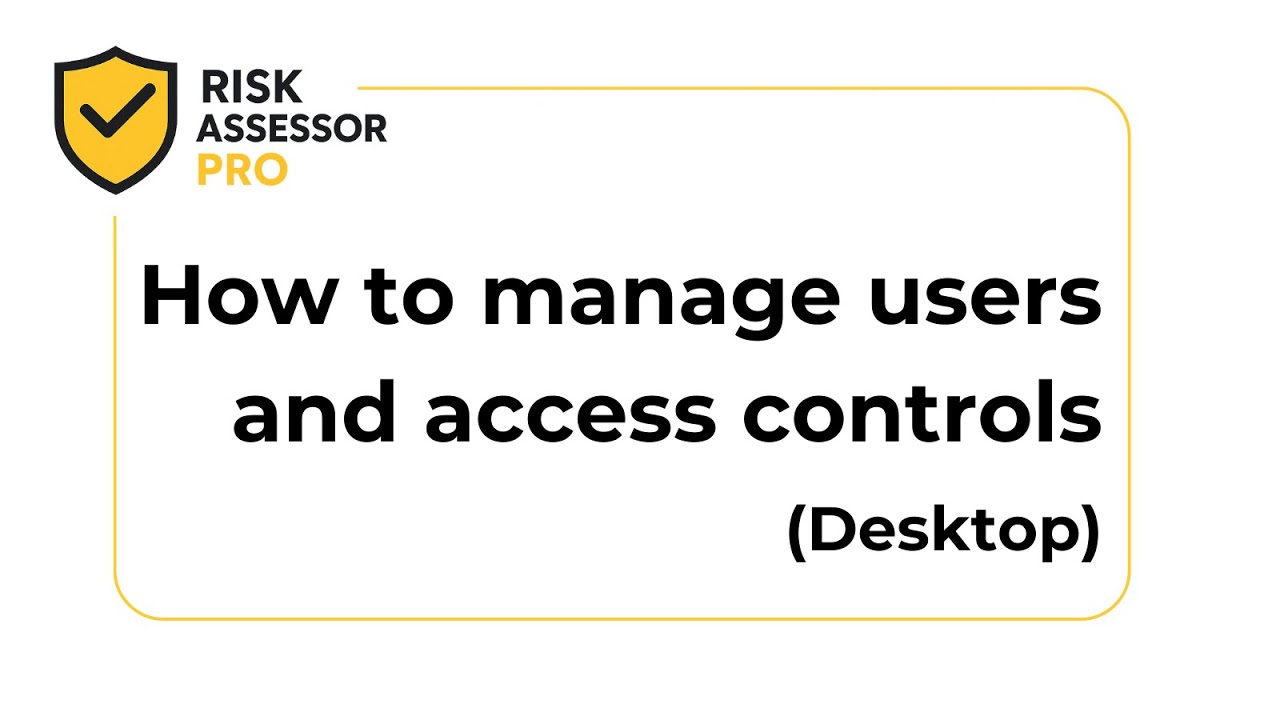 How to manage users and set up access controls | Desktop - YouTube