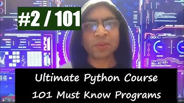 2/101 Python Program - Ultimate Python Course