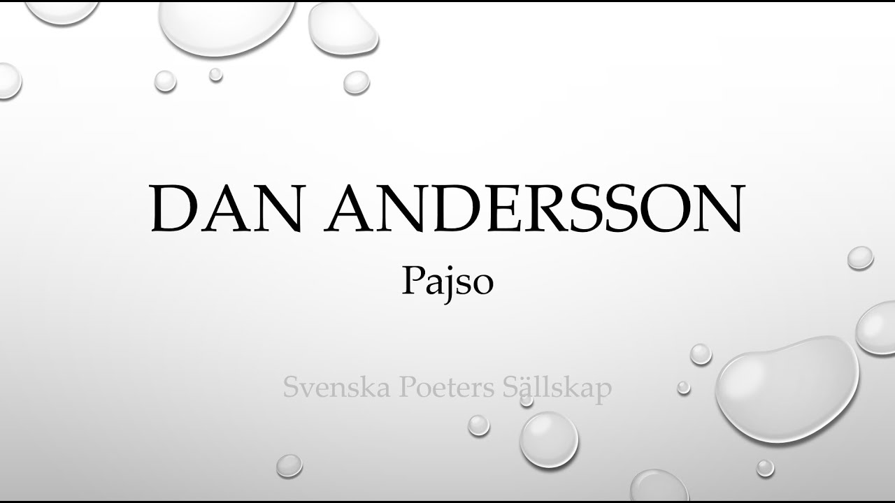 DAN ANDERSSON | Pajso | Svenska Poeters Sällskap