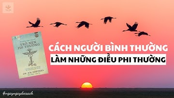 CÁCH NGƯỜI BÌNH THƯỜNG, LÀM NHỮNG ĐIỀU PHI THƯỜNG || SÁCH BECOMING SUPERNATURAL