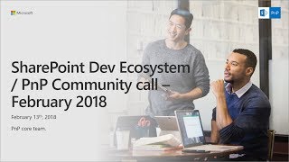 PnP Monthly Community Call - February 2018