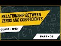 Relationship Between Zeros and Coefficients | Polynomials Class 10 | NCERT Chapter 2 | CBSE Board