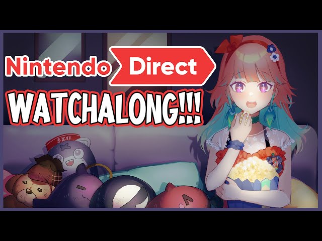【NINTENDO DIRECT】Let's watch it together!! #kfp #キアライブのサムネイル