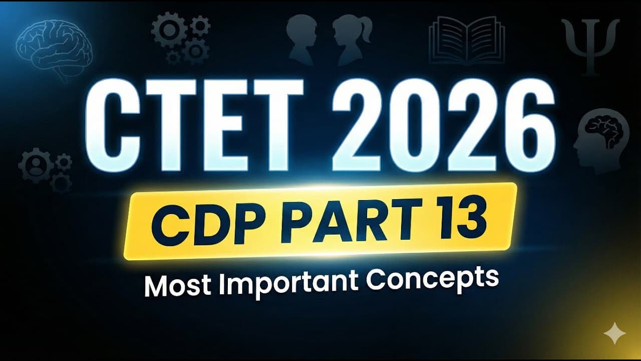 CTET Feb-2026 CDP Part 13. Most Important Questions | Prince Education 