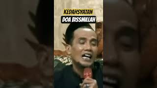 Kedahsyatan Doa Bissmillah gusmukhlasonrosyid hakikat makrifat tasawuf ponpesjayabaru