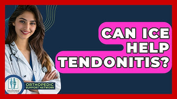 Can Ice Help Tendonitis? - Orthopedic Support Network