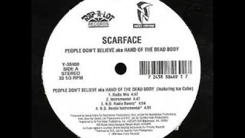 Hand Of The Dead Body (People Don't Believe) (Radio Version) - Scarface, Ice Cube + Devin The Dude