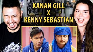 KANAN GILL x KENNY SEBASTIAN | The Break-Up | Sketchy Behaviour | Reaction | Jaby Koay & Achara