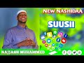 Nashidaa Suusi Najjaash Muhammed 1447 Bareeduu Nashidaa Suusi Najjaash Muhammed 1447 Bareeduu
