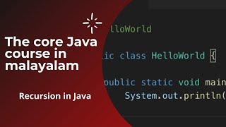 Recursion in Java Malayalam |Java programming in Malayalam |Core Java tutorial in Malayalam