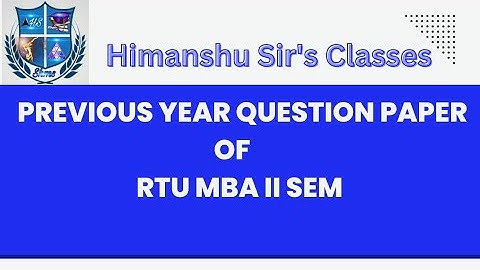 Previous Year Question paper of Quantitative Techniques (QT)~RTU MBA II SEM (2022)