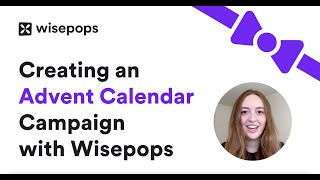 Creating a seasonal calendar campaign with Wisepops