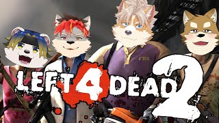 【L4D2】みんなでゾンビサバイバル！！！【ケモノVtuber】