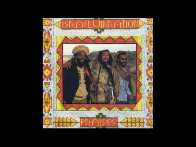 Israel Vibration - Praises (Full Album) 432hz - YouTube