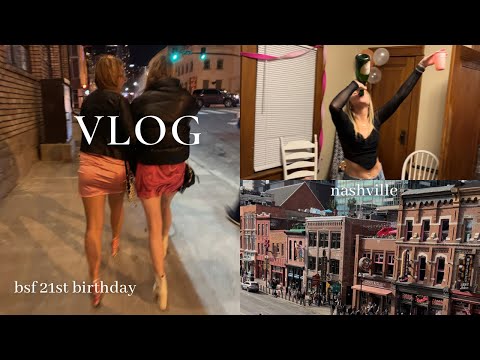 celebrating my best friend’s 21st birthday | party planning | NASHVILLE TRIP