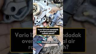 Vario 125 overheat padahal air radiator penuh #shorts