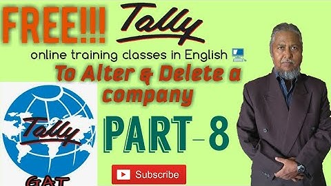 #tally How to Alter & Delete a Company in Tally erp 9| Online tally training classes in English