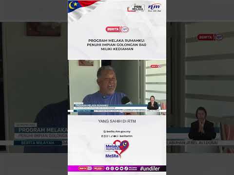 31 OKTOBER 2026 - PROGRAM MELAKA RUMAHKU: PENUHI IMPIAN GOLONGAN B40 MILIKI KEDIAMAN