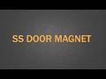 Premium SS Door Magnet | Fortune Hardware Jamnagar