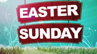Easter Sunday Video Loop