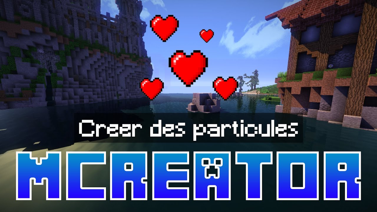 Créer des particules dans Minecraft ! /Tuto Mcreator #21 [FR] - YouTube
