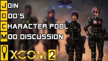 XCOM 2 WOTC SEASON 2 MOD LIST and Character Pool Info!