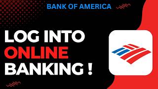 How to Log Into Bank of America Online Banking !