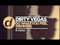 Dirty Vegas - Do What You Feel (Zwette Remix) (Cover Art)