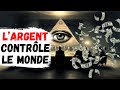 Estce que largent contrle le monde 