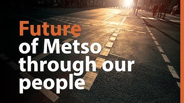 Future of Metso through the eyes of our people