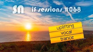 Uplifting Trance DJ Set ♪♫🎧♫♪ [if sessions 068] by @dj_sn