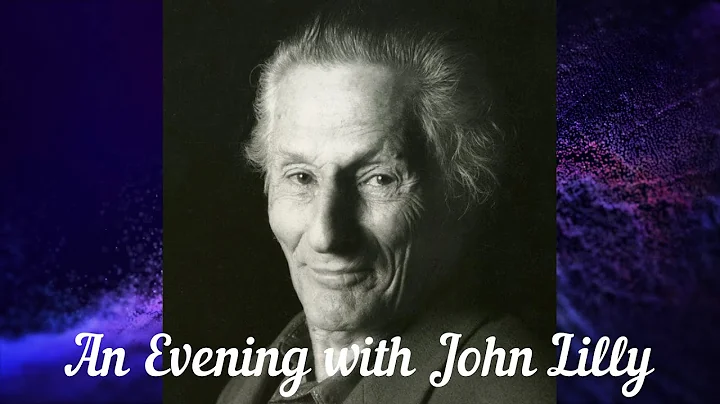 John C. Lilly - An Evening with John Lilly